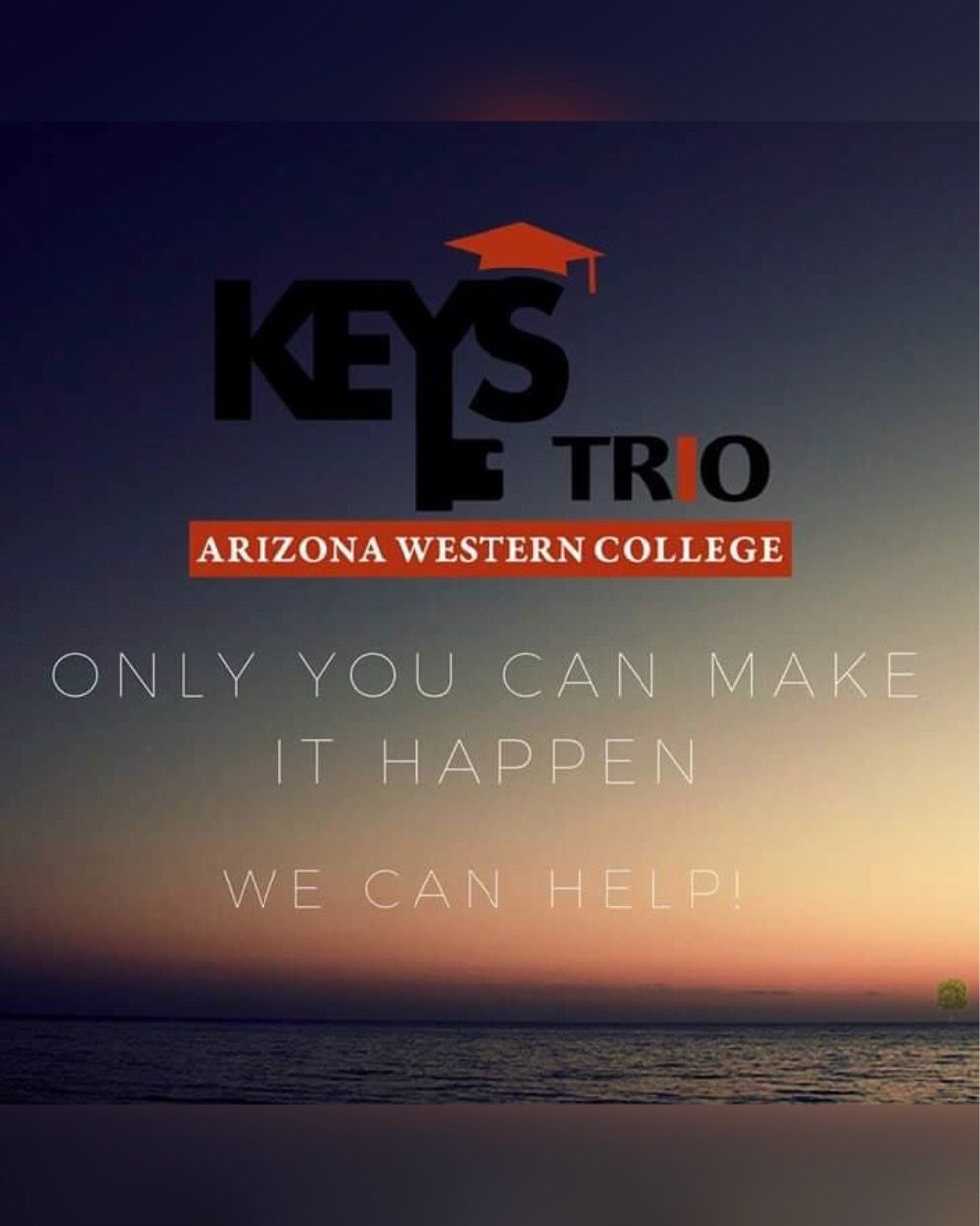 Profile icon from the KEYS Twitter page, highlighting the program's wish to help students succeed! graphic of the KEYS/TRIO program with the phrase "Only you can make it happen. We can help!" over an ocean.