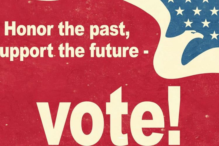 Red, White, and Blue American graphic art with the text "Honor the Past, support the future - vote!"