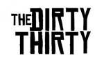 The DIRTY THIRTY Show premieres